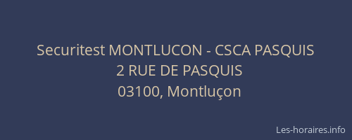 Securitest MONTLUCON - CSCA PASQUIS