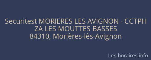 Securitest MORIERES LES AVIGNON - CCTPH