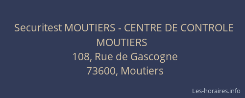 Securitest MOUTIERS - CENTRE DE CONTROLE MOUTIERS