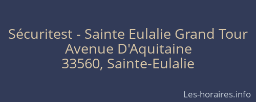 Sécuritest - Sainte Eulalie Grand Tour