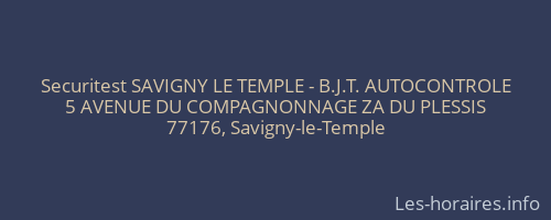 Securitest SAVIGNY LE TEMPLE - B.J.T. AUTOCONTROLE