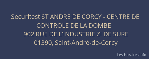 Securitest ST ANDRE DE CORCY - CENTRE DE CONTROLE DE LA DOMBE