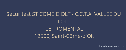 Securitest ST COME D OLT - C.C.T.A. VALLEE DU LOT