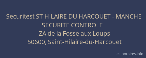 Securitest ST HILAIRE DU HARCOUET - MANCHE SECURITE CONTROLE