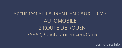 Securitest ST LAURENT EN CAUX - D.M.C. AUTOMOBILE
