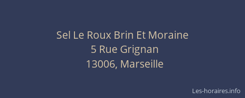 Sel Le Roux Brin Et Moraine