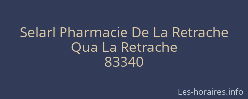 Selarl Pharmacie De La Retrache
