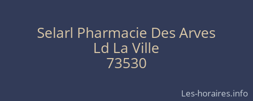 Selarl Pharmacie Des Arves