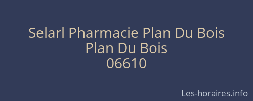 Selarl Pharmacie Plan Du Bois