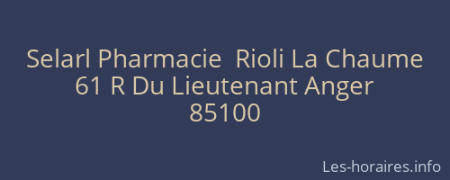 Selarl Pharmacie  Rioli La Chaume