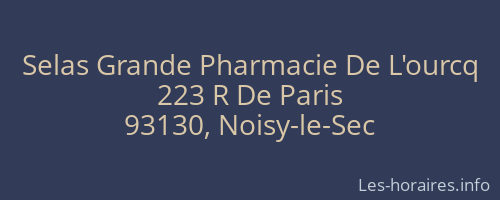 Selas Grande Pharmacie De L'ourcq