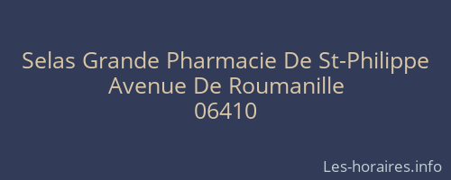 Selas Grande Pharmacie De St-Philippe