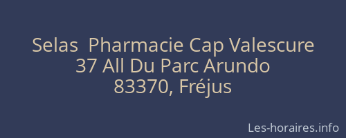 Selas  Pharmacie Cap Valescure