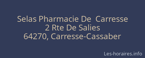 Selas Pharmacie De  Carresse