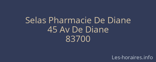 Selas Pharmacie De Diane