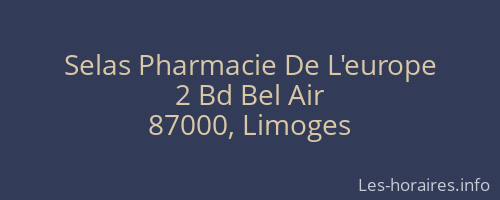 Selas Pharmacie De L'europe