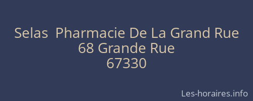 Selas  Pharmacie De La Grand Rue