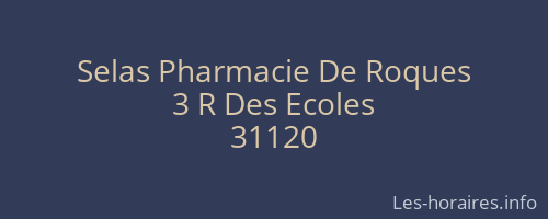 Selas Pharmacie De Roques