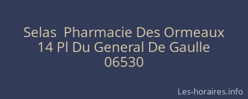 Selas  Pharmacie Des Ormeaux