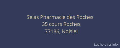 Selas Pharmacie des Roches
