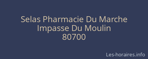 Selas Pharmacie Du Marche
