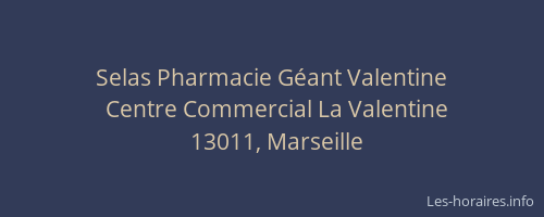 Selas Pharmacie Géant Valentine