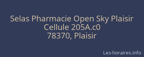 Selas Pharmacie Open Sky Plaisir