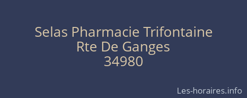 Selas Pharmacie Trifontaine