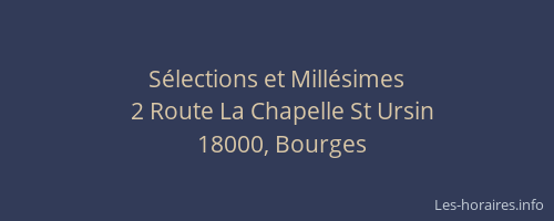 Sélections et Millésimes