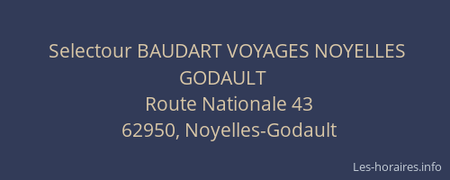 Selectour BAUDART VOYAGES NOYELLES GODAULT