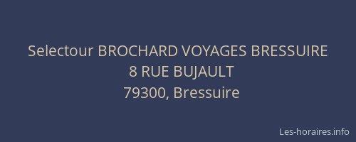 Selectour BROCHARD VOYAGES BRESSUIRE