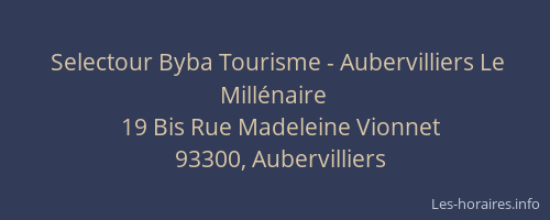 Selectour Byba Tourisme - Aubervilliers Le Millénaire