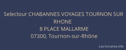 Selectour CHABANNES VOYAGES TOURNON SUR RHONE