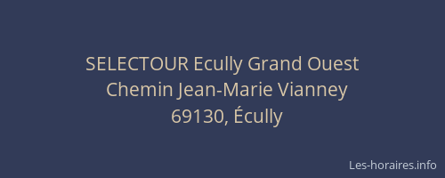 SELECTOUR Ecully Grand Ouest
