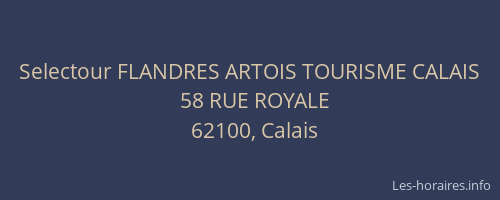 Selectour FLANDRES ARTOIS TOURISME CALAIS