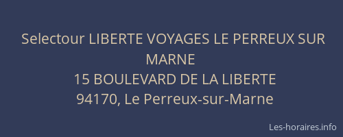 Selectour LIBERTE VOYAGES LE PERREUX SUR MARNE