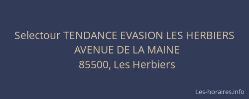 Selectour TENDANCE EVASION LES HERBIERS