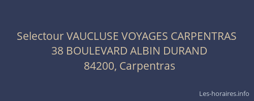 Selectour VAUCLUSE VOYAGES CARPENTRAS