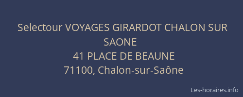 Selectour VOYAGES GIRARDOT CHALON SUR SAONE