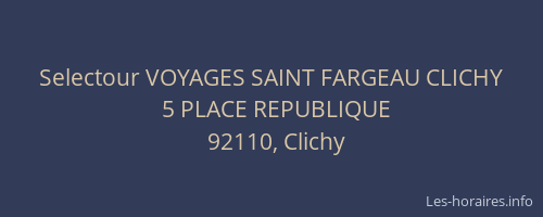 Selectour VOYAGES SAINT FARGEAU CLICHY
