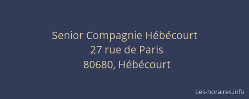Senior Compagnie Hébécourt