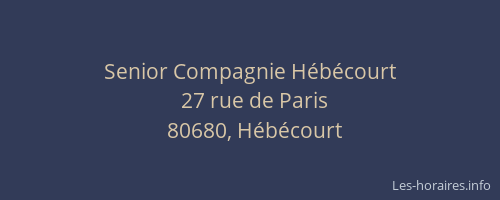 Senior Compagnie H&eacute;b&eacute;court