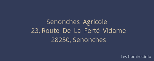 Senonches  Agricole