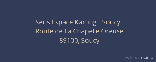 Sens Espace Karting - Soucy