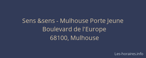 Sens &sens - Mulhouse Porte Jeune