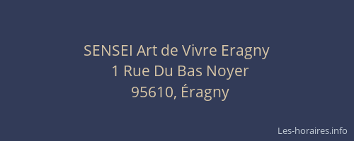 SENSEI Art de Vivre Eragny