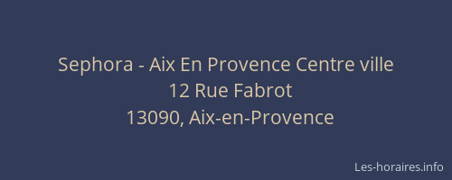 Sephora - Aix En Provence Centre ville