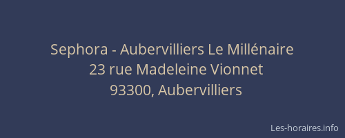 Sephora - Aubervilliers Le Millénaire