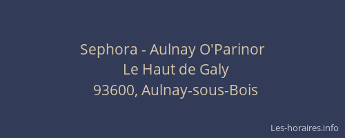 Sephora - Aulnay O'Parinor