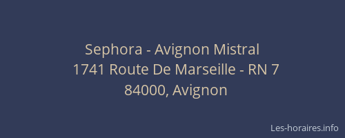 Sephora - Avignon Mistral